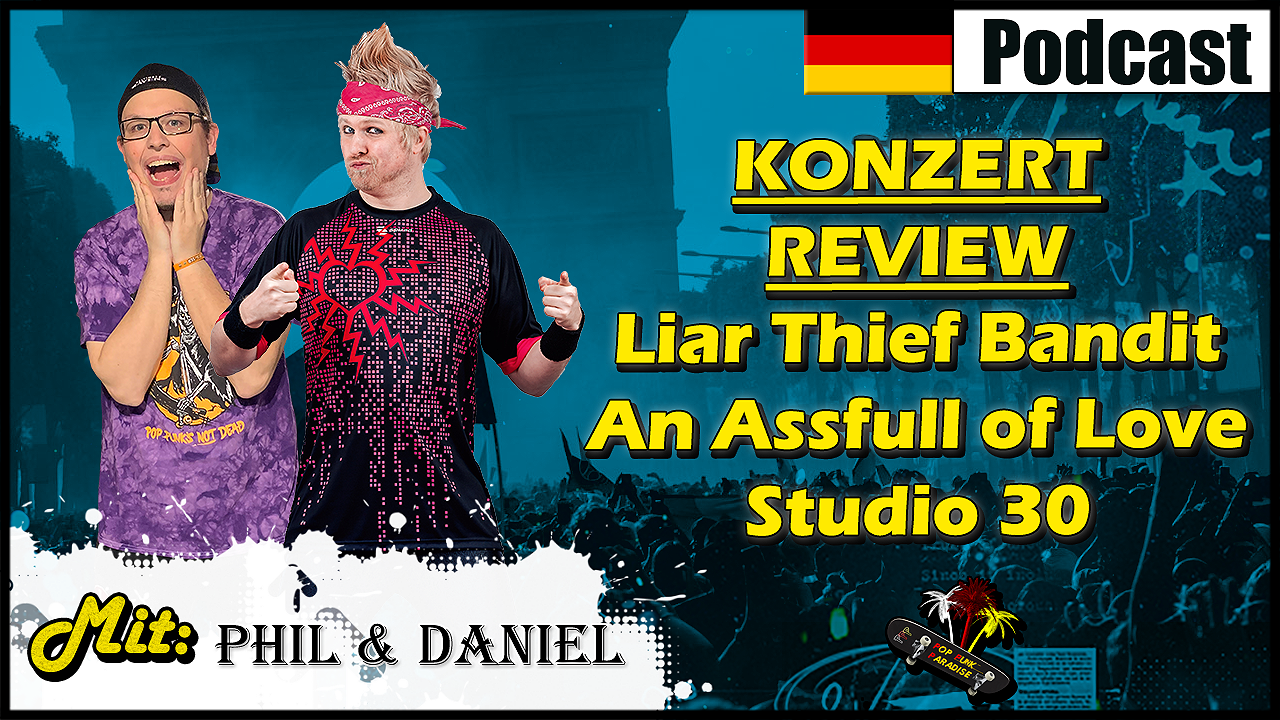 Konzert Review Liar Thief Bandit, An Assfull Of Love im Studio 30 in Saarbrücken– P4Cast #116 episode artwork