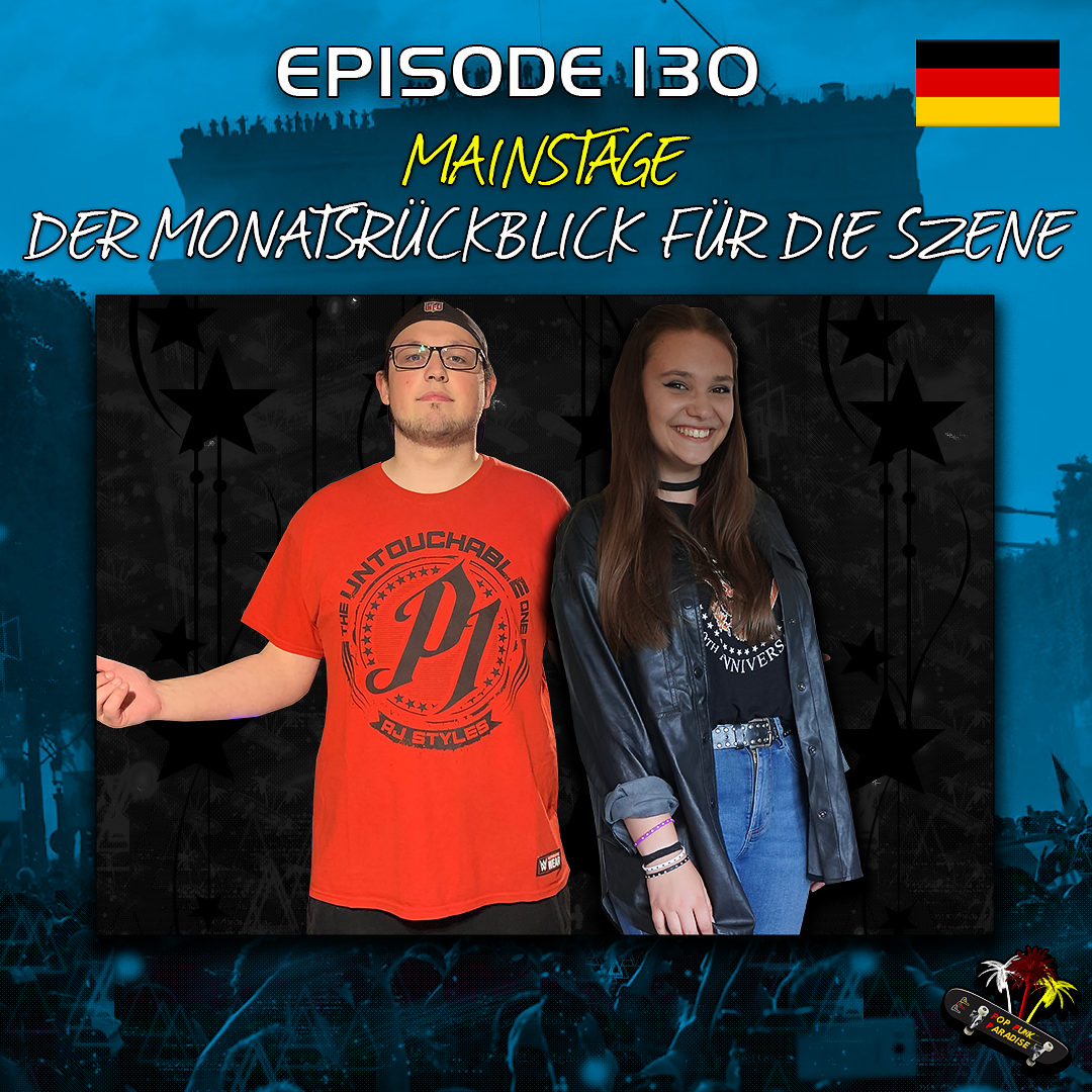 MAINSTAGE – Der Monatsrückblick auf die Szene Pop Punk, Emo, Punk, Metal, uvm. – P4Cast #130 episode artwork